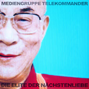 MEDIENGRUPPE TELEKOMMANDER - DIE ELITE DER N&Auml;CHSTENLIEBE PICTURE LP - OUT NOW!