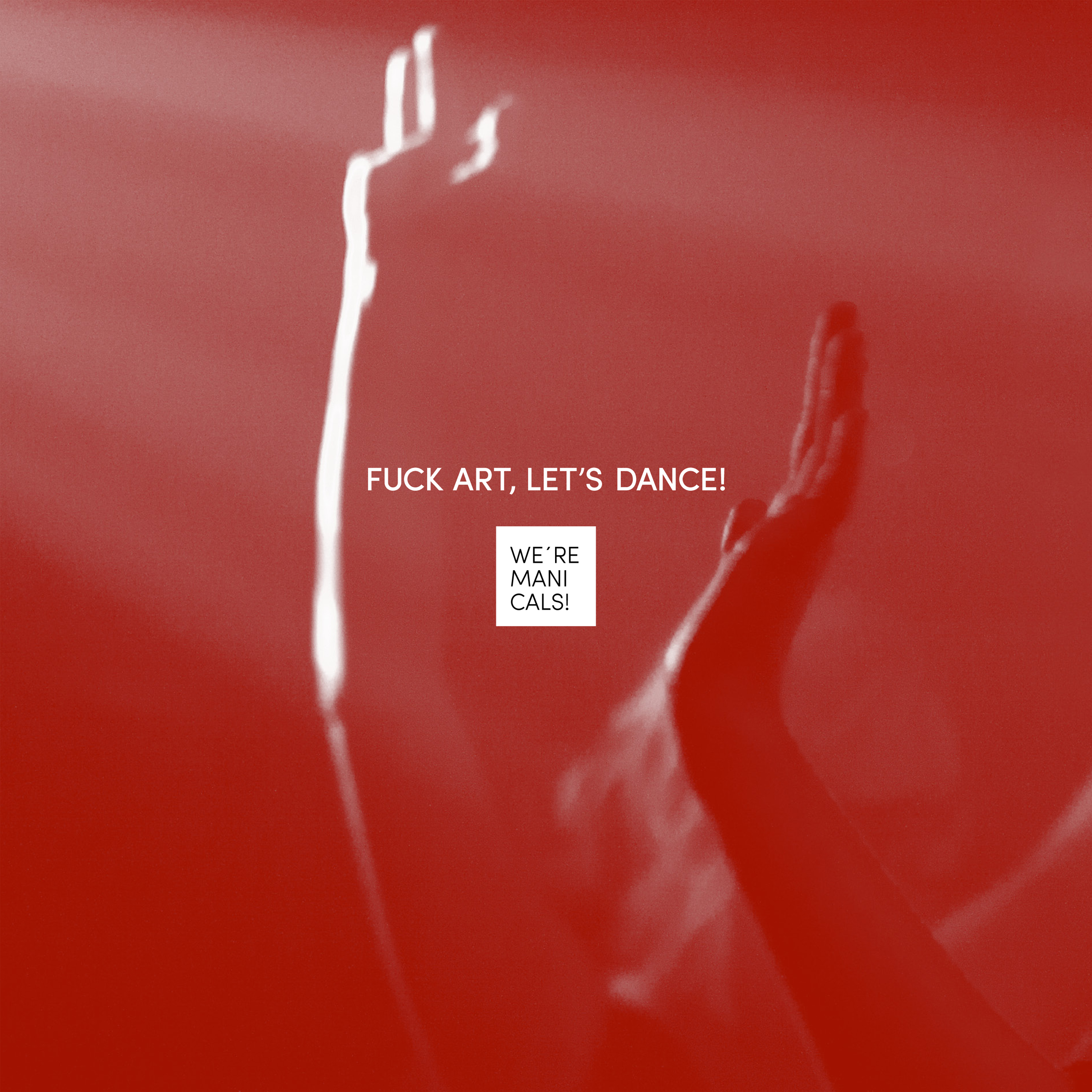 WE&rsquo;RE MANICALS! - ERSTE SINGLE ZUM NEUEN ALBUM "ATLAS" VON FUCK ART, LET&rsquo;S DANCE!