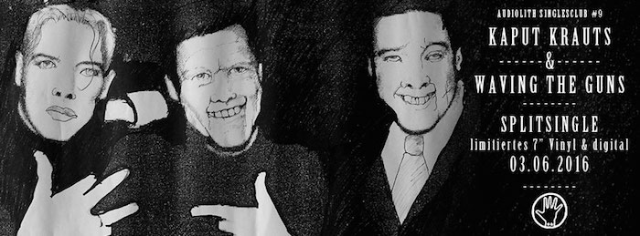 Audiolith Singles Club Nr. 9 mit Kaput Krauts und Waving the Guns