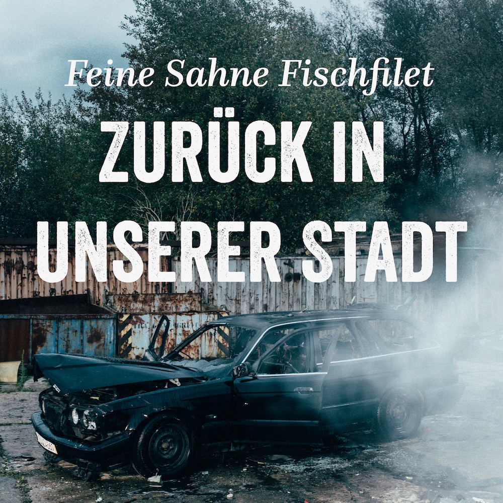 Feine Sahne Fischfilet - "Zurück in unserer Stadt" Video