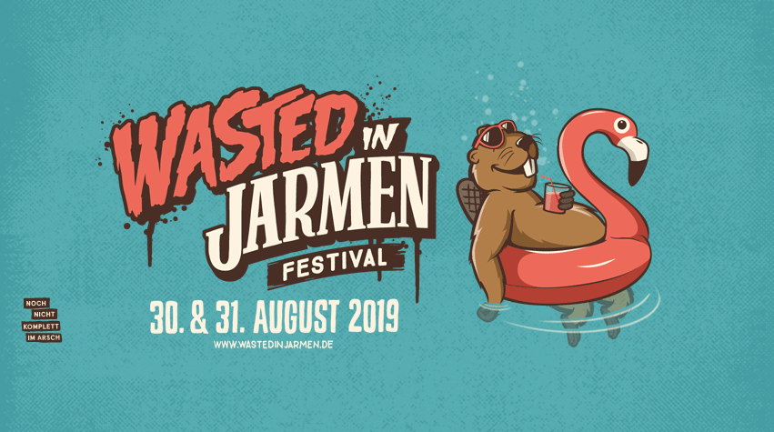 Wasted in Jarmen 2019 angek&uuml;ndigt