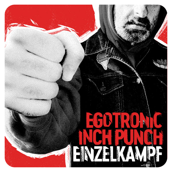 Egotronic ver&ouml;ffentlichen "Einzelkampf" EP