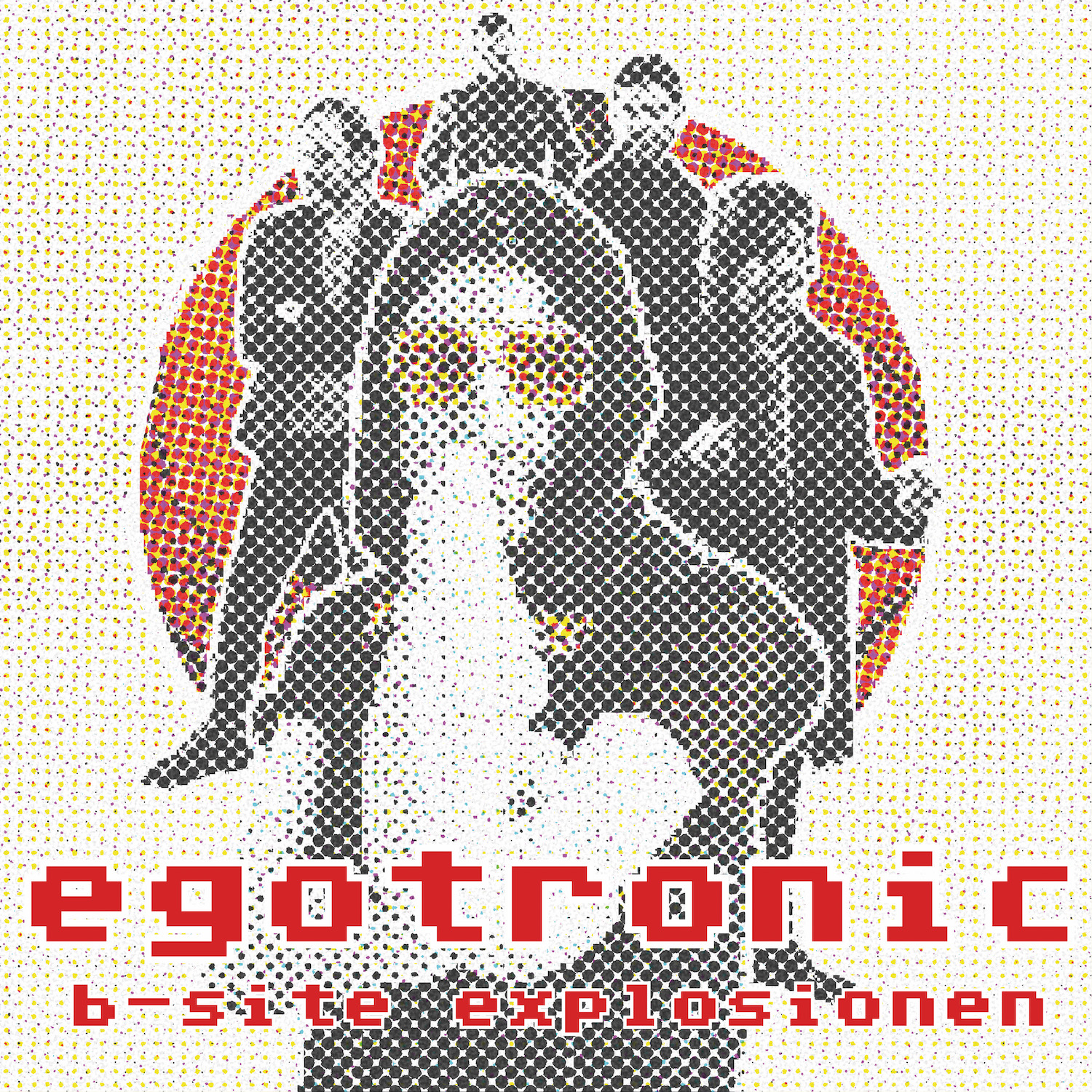 Egotronic - "B-Site Explosionen" EP out now!