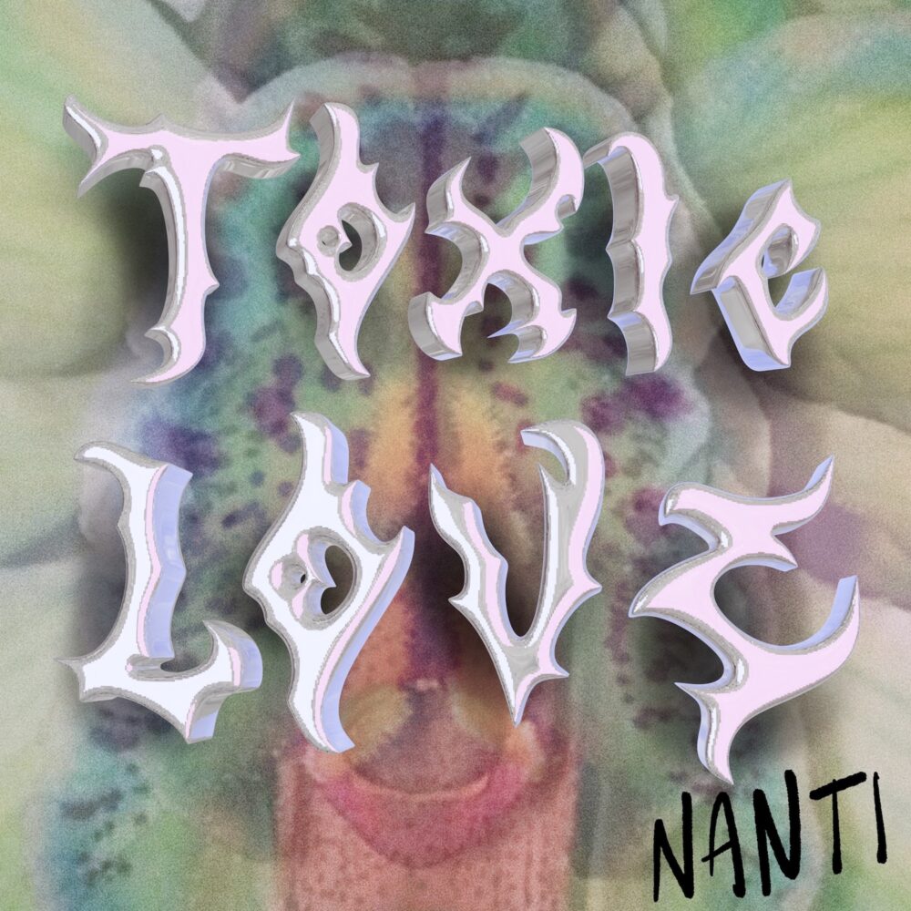 NANTI - neue Single "TOXIC LOVE"